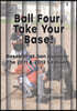 Ball Four, Take Your Base!