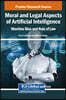 Moral and Legal Aspects of Artificial Intelligence