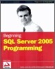 Beginning SQL Server 2005 Programming