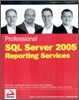 Professional SQL Server 2005 Reporting Services