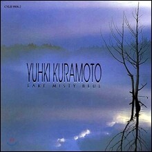 Yuhki Kuramoto (유키 구라모토) - Lake Misty Blue