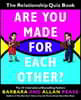 Are You Made for Each Other?: The Relationship Quiz Book