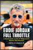 EDDIE JORDAN: FULL THROTTLE