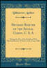 Revised Roster of the Signal Corps, U. S. A: During the War of the Rebellion With Personal Records of Service in the Corps; 1886 (Classic Reprint)