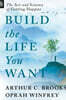 Build the Life You Want