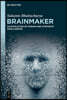 Brainmaker: Co-Evolution of Human and Synthetic Intelligence
