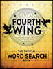 Fourth Wing: The Official Word Search Book
