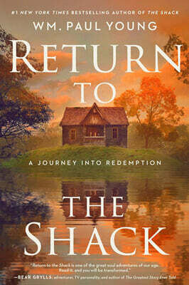 Return to the Shack: A Journey Into Redemption
