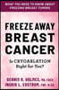 Freeze Away Breast Cancer: Is Cryoablation Right for You?