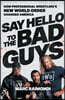 Say Hello to the Bad Guys: How Professional Wrestling's New World Order Changed America