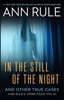 In the Still of the Night: The Strange Death of Ronda Reynolds and Her Mother's Unceasing Quest for the Truth
