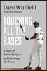 Touching All the Bases: A Story of Power, Purpose, and Surviving the Bronx