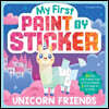 My First Paint by Sticker: Unicorn Friends
