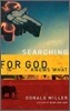 Searching For God Knows What