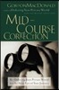 Mid-Course Correction: Re-Odering Your Private World for the Next Part of Your Journey