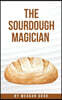 The Sourdough Magician