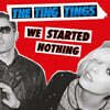The Ting Tings (팅팅스) - We Started Nothing [LP]