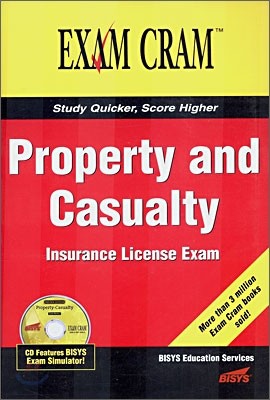 Exam Cram : Property And Casualty Insurance License