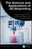 Science and Applications of 3D Bioprinting