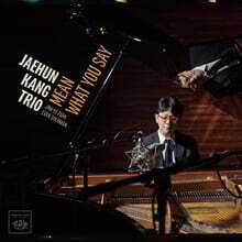 강재훈 트리오 - Mean What You Say