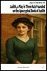 Judith, a Play in Three Acts Founded on the Apocryphal Book of Judith