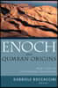 Enoch and Qumran Origins: New Light on a Forgotten Connection
