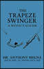 The Trapeze Swinger