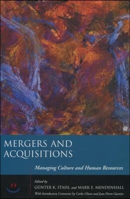 Mergers and Acquisitions: Managing Culture and Human Resources