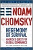 Hegemony or Survival: America's Quest for Global Dominance