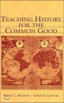 Teaching History for the Common Good