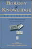 Biology and Knowledge Revisited