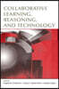 Collaborative Learning, Reasoning, and Technology