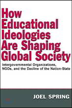 How Educational Ideologies Are Shaping Global Society