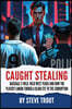 Caught Stealing