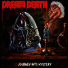 Dream Death - Journey Into Mystery (Ltd)(180g)(LP)