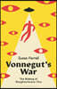 Vonnegut's War: The Making of Slaughterhouse-Five