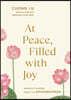 At Peace, Filled with Joy: Buddhist Wisdom from the Dhammapada