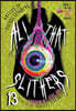 All That Slithers: Thirteen Stories to Squeeze Your Brain
