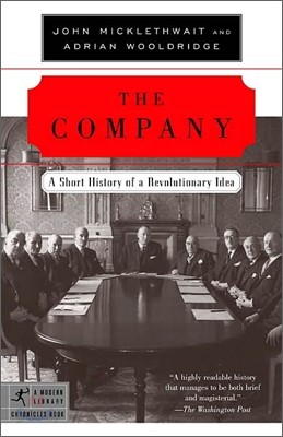 The Company: A Short History of a Revolutionary Idea