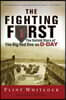 The Fighting First: The Untold Story of the Big Red One on D-Day