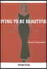 Dying to Be Beautiful: The Fight for Safe Cosmetics