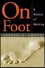On Foot: A History of Walking