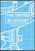 The Tattoo Blueprint