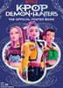 Kpop Demon Hunters: The Official Poster Book