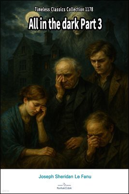 All in the dark Part 3