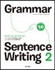 Grammar to Sentence Writing 2