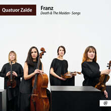 Quatuor Zaide 슈베르트: 현악 4중주 14번 ‘죽음과 소녀’ 외 (Schubert: Death &amp; The Maiden, Songs)