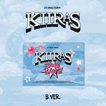 KIIRAS (키라스) - 싱글앨범 1집 : BANG BANG! (POCA) [B ver.]