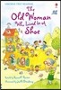 Usborne First Reading 2-22 : Old Woman Who Lived in a Shoe