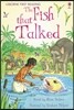 Usborne First Reading 3-12 : Fish That Talked